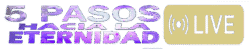 5 Pasos Hacia la Eternidad